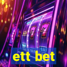 ett bet